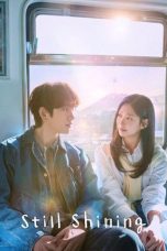 Nonton film Still Shining terbaru